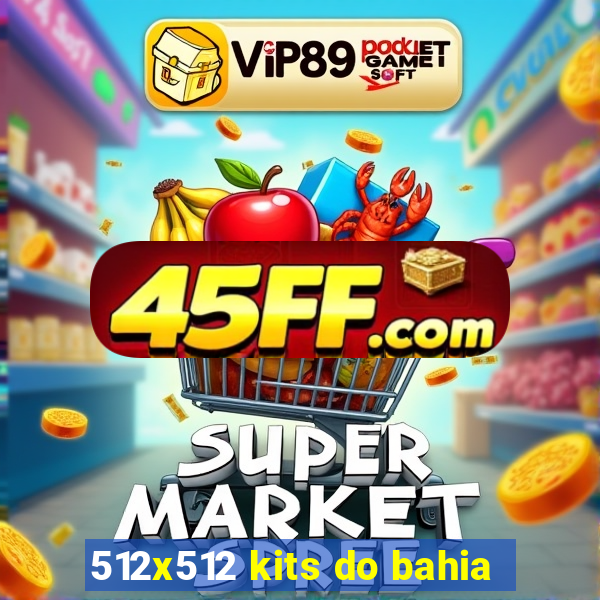512x512 kits do bahia